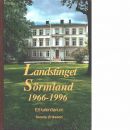 Landstinget Sörmland 1966-1996 : ett kalendarium - Eriksson, Tommy