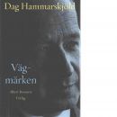 Vägmärken - Hammarskjöld, Dag