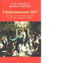 I Vattumannens tid? : en bok om 1968 års auktoritetsuppror och dess betydelse i dag - Bjereld, Ulf och Demker, Marie