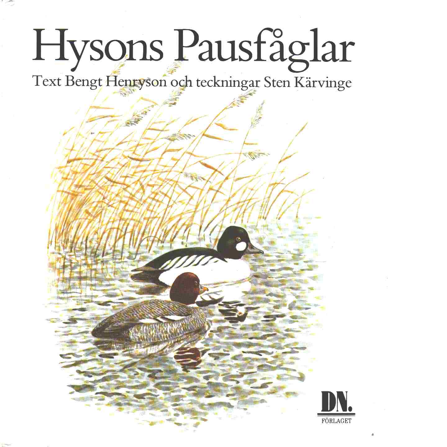 Hysons Pausfåglar - Henryson, Bengt och Kärvinge, Sten