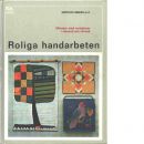 Roliga handarbeten : mönster med variationer i sömnad och vävnad - Ingers, Gertrud