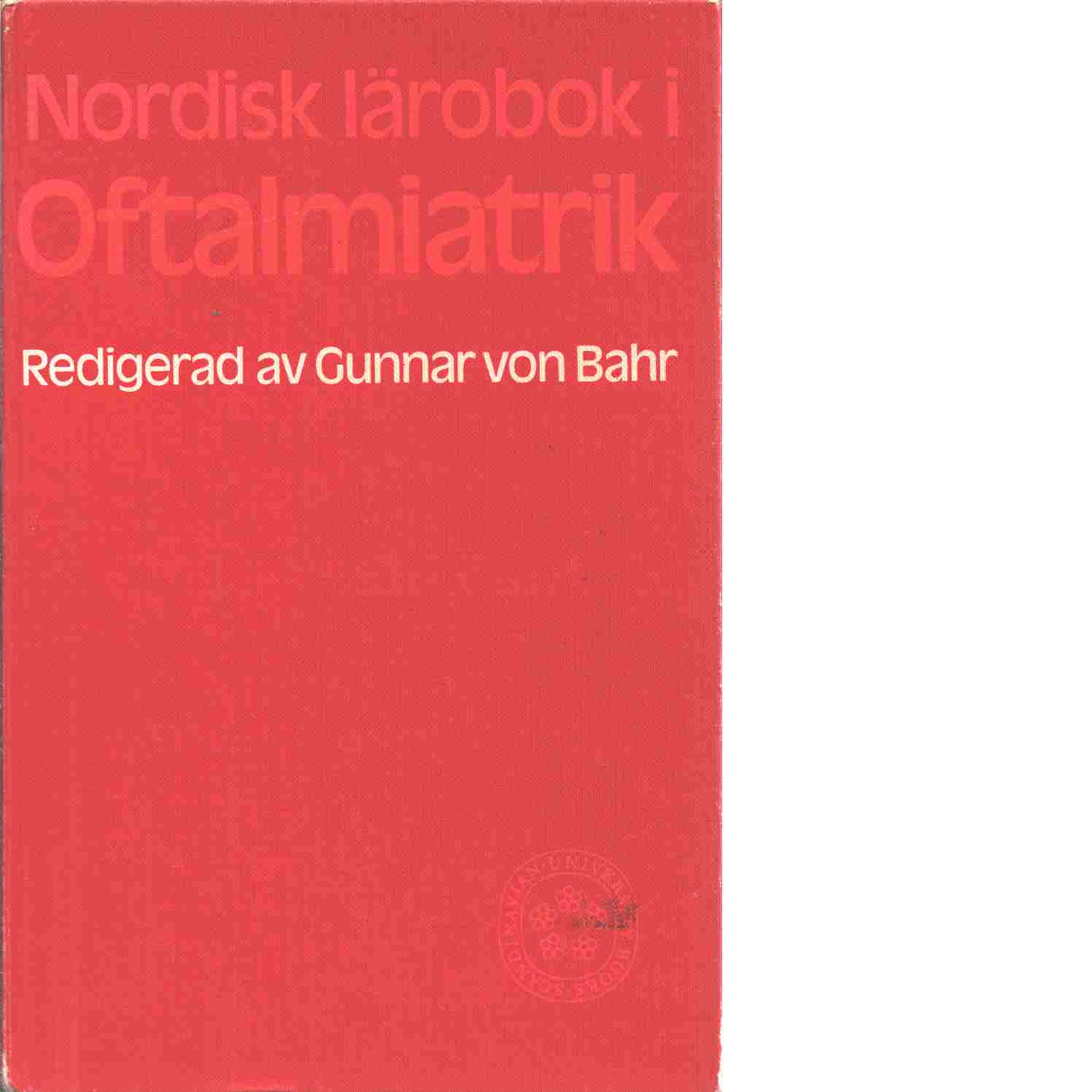 Nordisk lärobok i oftalmiatrik - Bahr, von Gunnar
