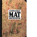 Gammaldags mat : höst & vinter - Lundgren Frisk, Rut