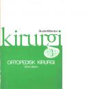 Kirurgi. 3, Ortopedisk kirurgi - Red. Bauer, Göran