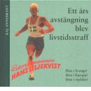 Ett års avstängning blev livstidsstraff : [rekordmannen Hans Liljekvist : bäst i Sverige! : bäst i Europa! : bäst i världen?] - Annebrant, Kaj