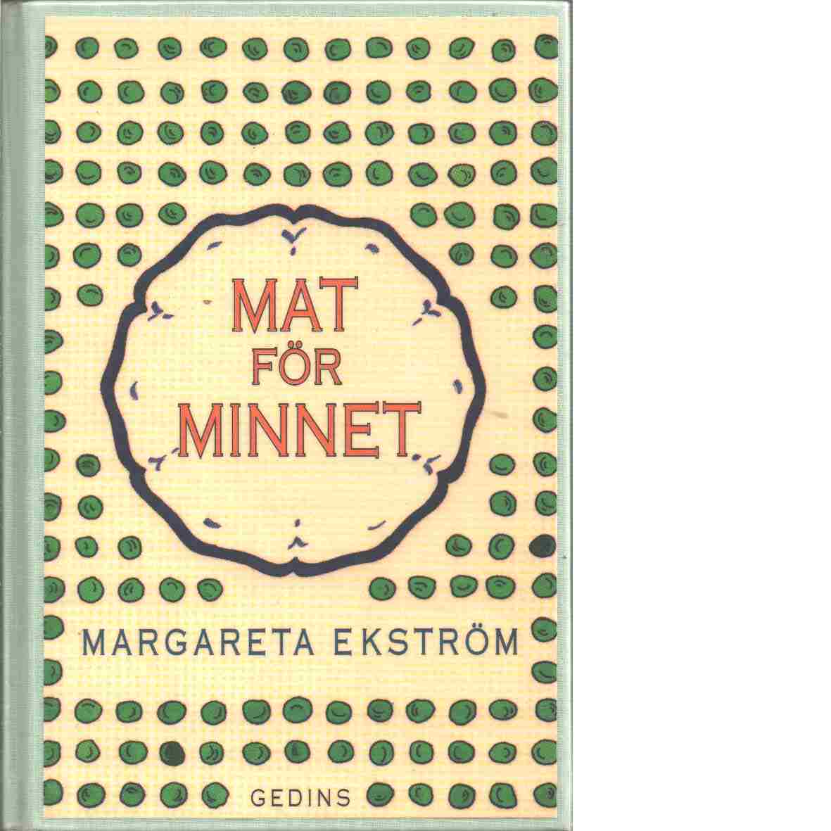 Mat för minnet - Ekström, Margareta