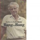 Bang om Bang : urval, inledningar och kommentarer av Ruffa Alving Olin - Alving, Barbro och Alving-Olin, Ruffa