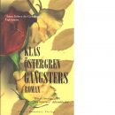 Gangsters : roman - Östergren, Klas