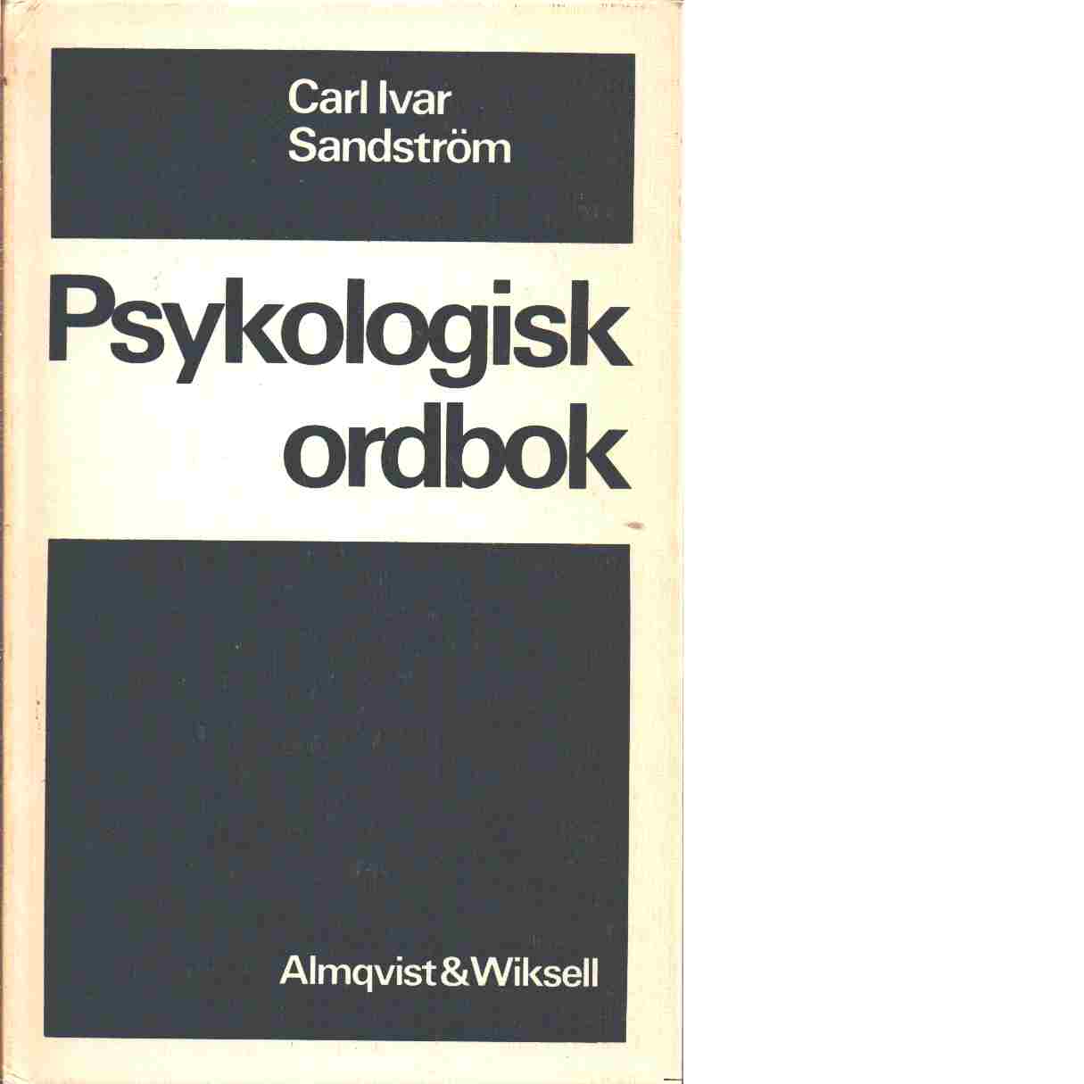 Psykologisk ordbok - Sandström, Carl Ivar