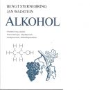 Alkohol - Sternebring, Bengt  och Wadstein, Jan