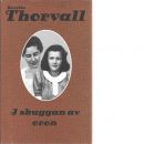 I skuggan av oron - Thorvall, Kerstin