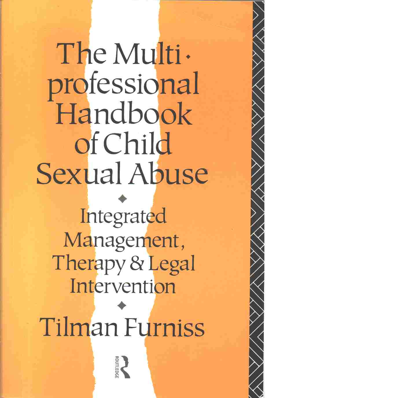 The multi-professional handbook of child sexual abuse - Furniss, Tilman