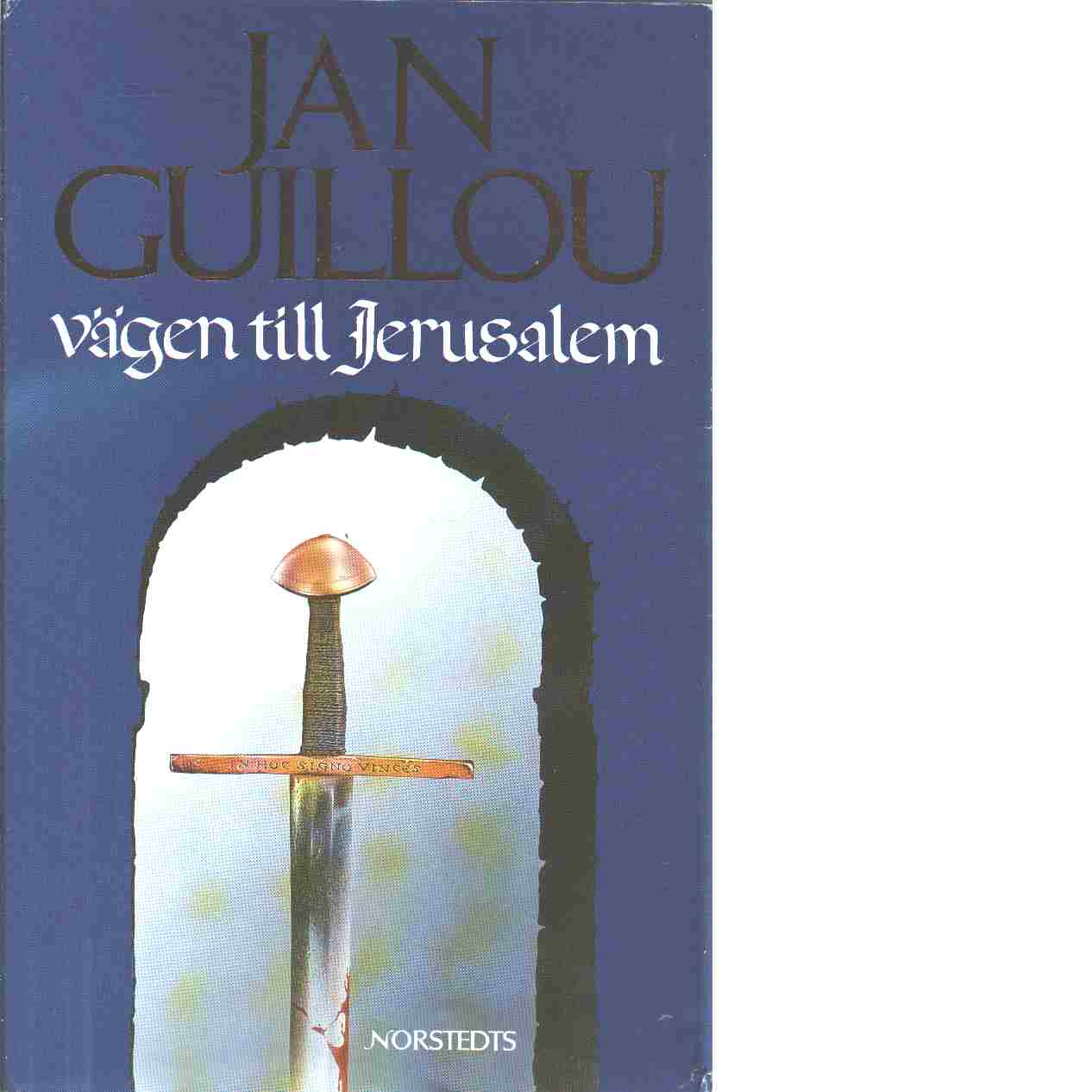 Vägen till Jerusalem - Guillou, Jan