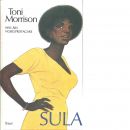 Sula - Morrison, Toni