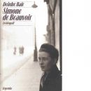 Simone de Beauvoir : en biografi - Bair, Deirdre