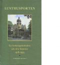 Lusthusporten : En forskningsinstitution och dess framväxt 1918-1993 - Red.