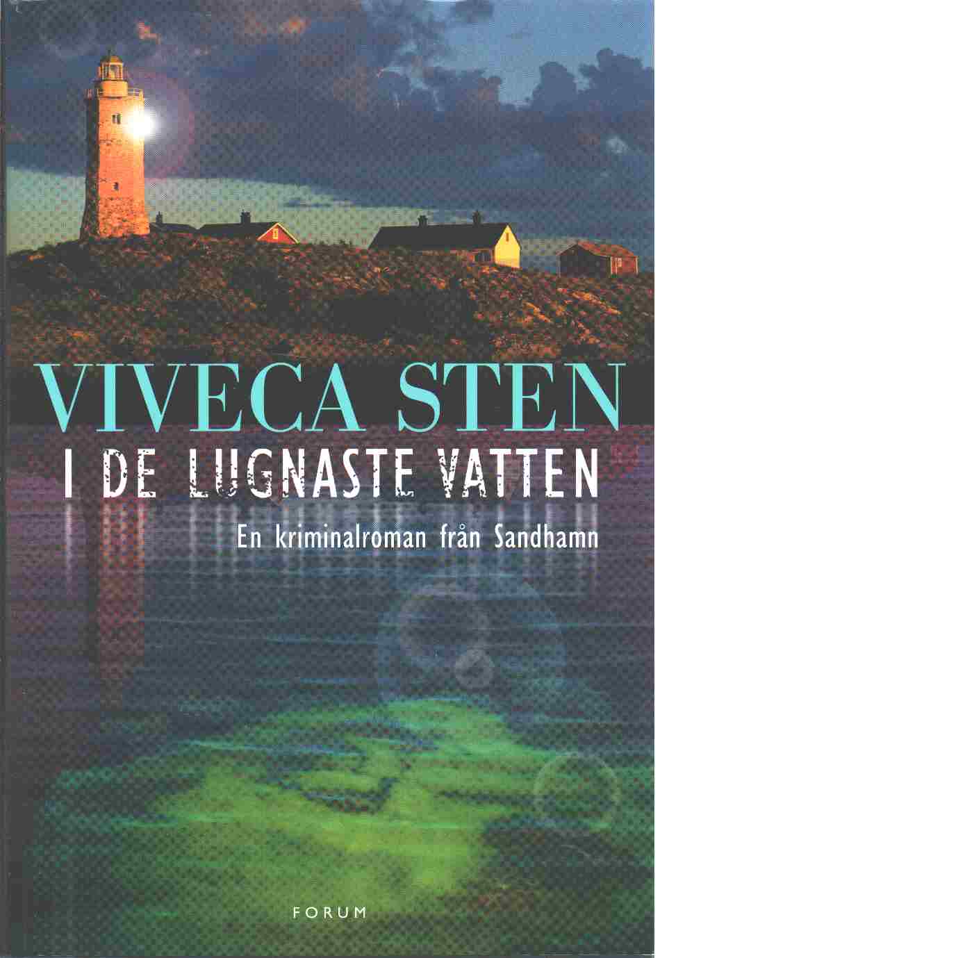 I de lugnaste vatten - Sten, Viveca