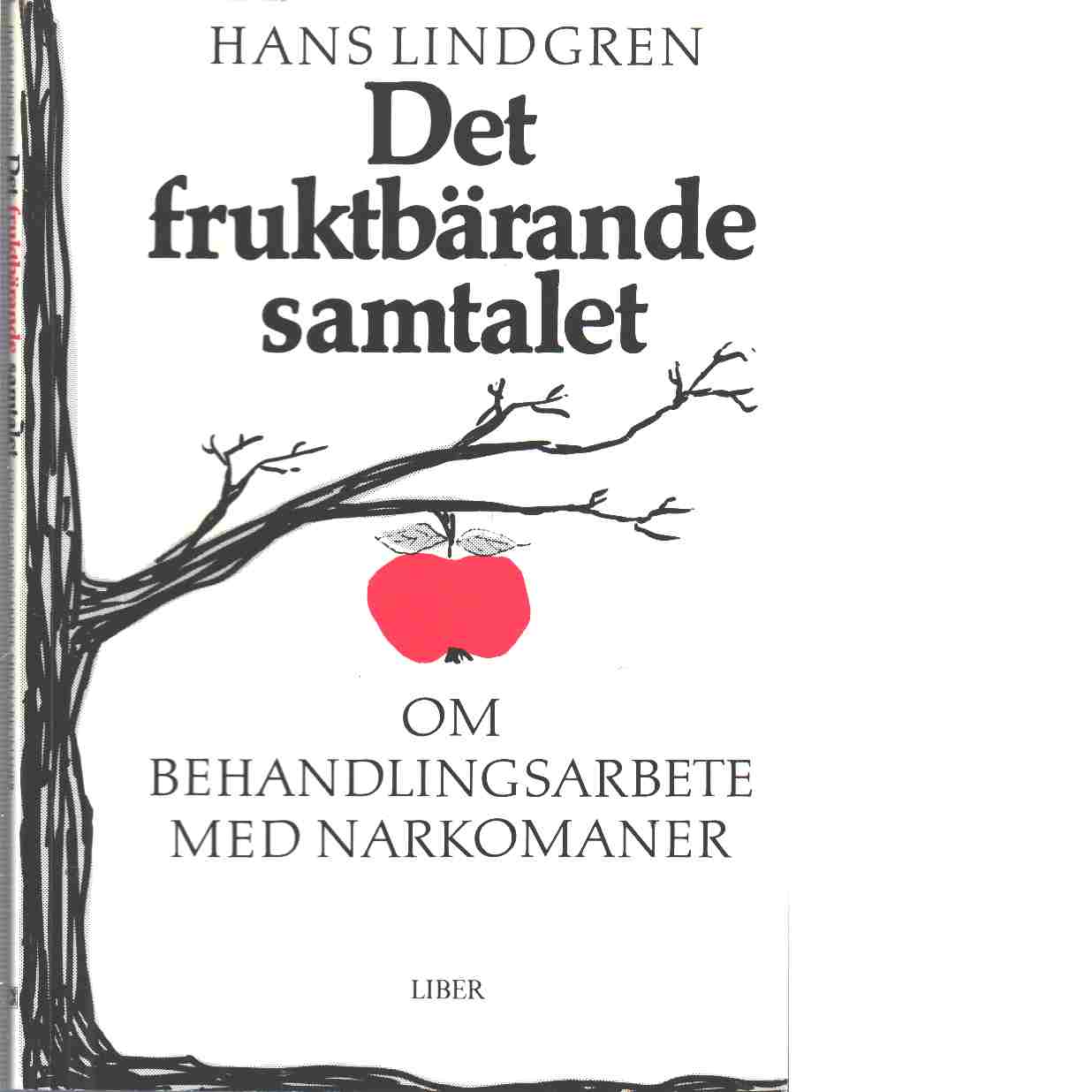 Det fruktbärande samtalet - Lindgren, Hans
