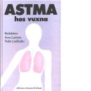 Astma hos vuxna - Red. Larsson, Sven och Lindholm, Nalle