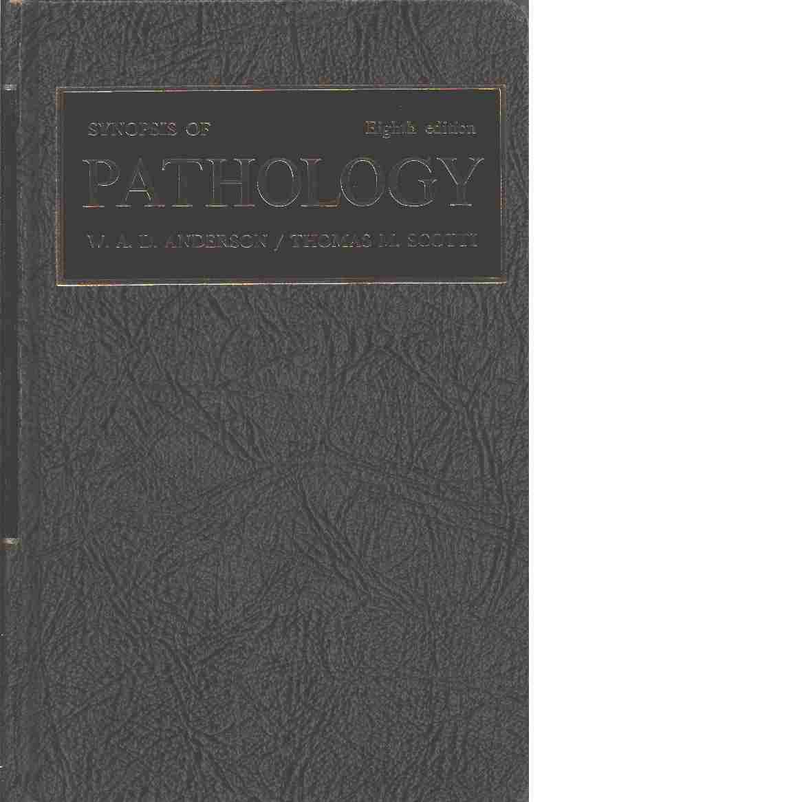 Synopsis of pathology - Anderson, William Arnold Douglas