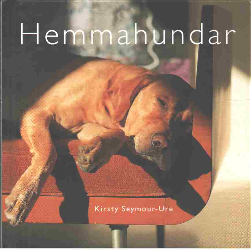 Hemmahundar - Seymour-Ure, Kirsty