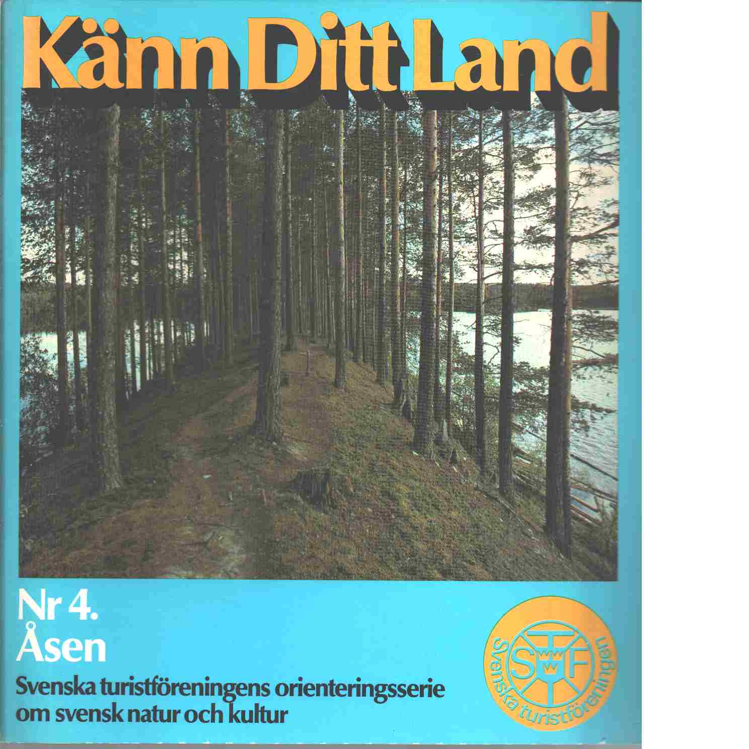 Känn Ditt Land : Nr 4 : Åsen - Karin Calissendorff