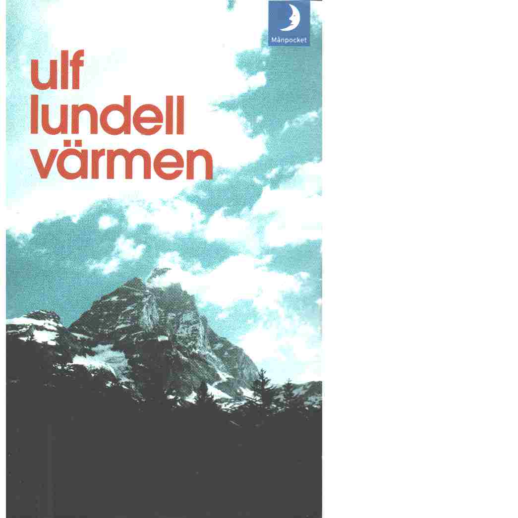 Värmen - Lundell, Ulf
