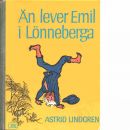 Än lever Emil i Lönneberga - Lindgren, Astri