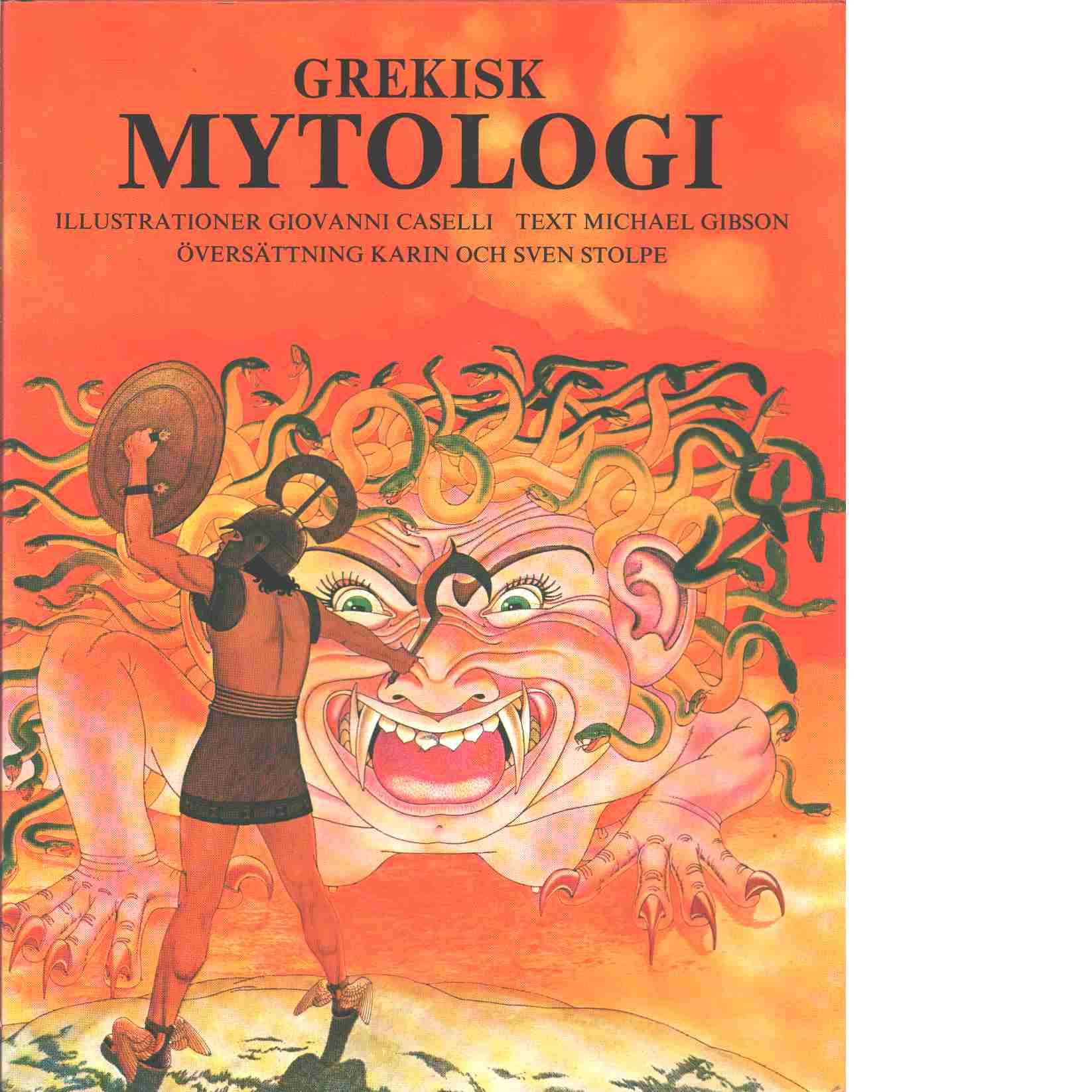 Grekisk mytologi - Caselli, Giovanni och Gibson, Michael
