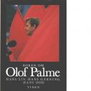 Boken om Olof Palme : hans liv, hans gärning, hans död - Red.