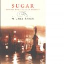 Sugar : kvinnan som steg ut ur mörkret - Faber, Michel
