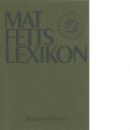Matfettslexikon : från frö till bytta - Red.