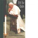 Ett liv i bön : böner - Paulus II, Johannes