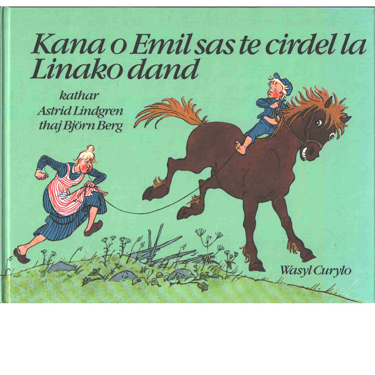 Kana o Emil sas te cirdel la Linako dand - Lindgren, Astrid
