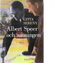 Albert speer och sanningen - Sereny, Gitta