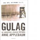 Gulag : de sovjetiska lägrens historia - Applebaum, Anne