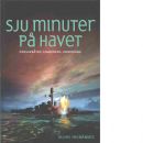 Sju minuter på havet : en skildring av pansarbåten Ilmarinens undergång - Heinämies, Vilho
