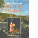 Stora boken om skotsk whisky - Skipworth, Mark