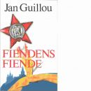Fiendens fiende - Guillou, Jan