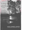 Beskrivning över provinsen Hälsingland hörande till Gävleborgs län - Widmark, P.H.