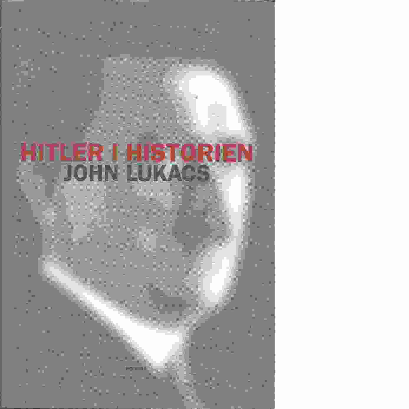 Hitler i historien - Lukacs, John