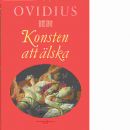 Konsten att älska - Ovidius Naso, Publius