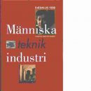 Människa, teknik, industri  Dædalus : [Tekniska museets årsbok]. - Red.