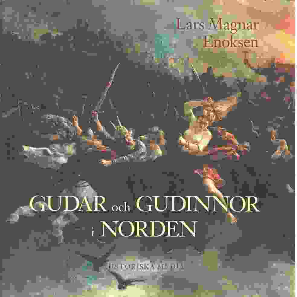 Gudar och gudinnor i Norden - Enoksen, Lars Magnar