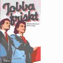 Jobba friskt - Blanchard, Marjorie och Tager, Mark J.