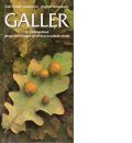 Galler : en fälthandbok om gallbildningar på vilda och odlade växter - Coulianos, Carl-Cedric och Holmåsen, Ingmar