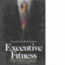 Executive fitness : för formens skull - Leepson, Marc