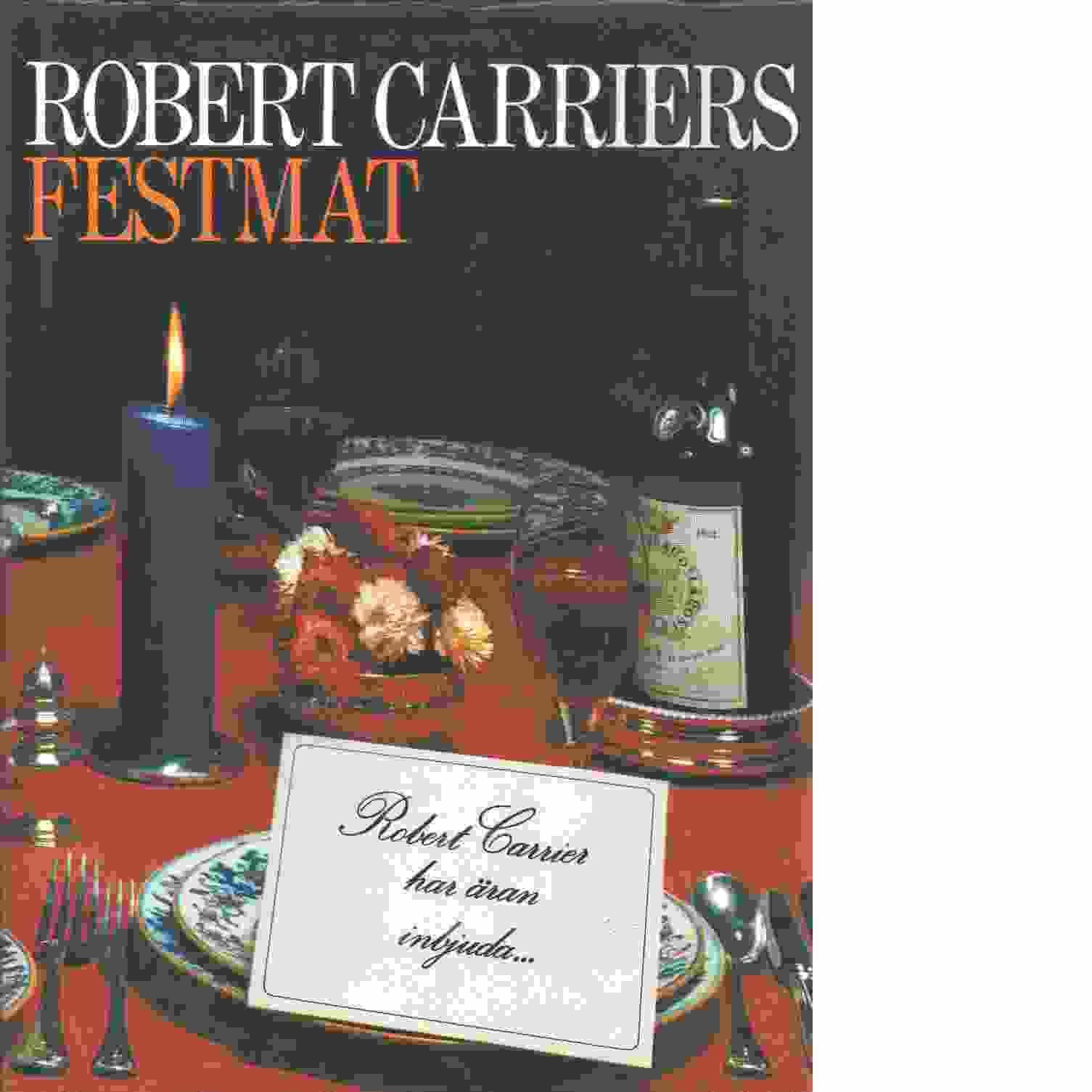 Robert Carriers festmat - Carrier, Robert