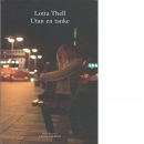 Utan en tanke - Thell, Lotta