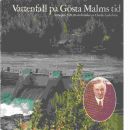 Vattenfall på Gösta Malms tid : Vattenfall 1928-38 : en krönika - Cederholm, Charlie